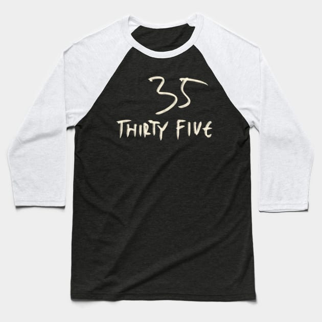 Hand Drawn Letter Number 35 Thirty Five Baseball T-Shirt by Saestu Mbathi